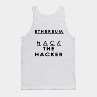 Ethereum - Hack the Hacker Tank Top